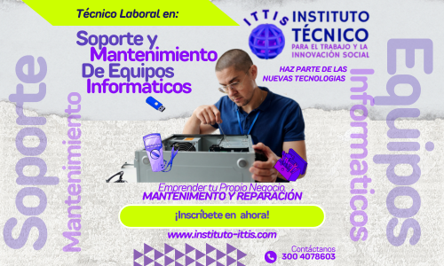 TÉCNICO LABORAL EN SOPORTE Y MANTENIMIENTO DE EQUIPOS INFORMATICOS